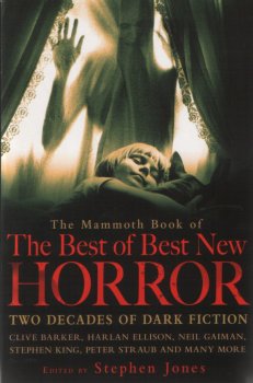 The Mammoth Book of the Best of Best New Horror: A Twenty Year Celebration (2010)